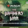 Prerelease Pack The Brothers' War: Mishra's Burnished Banner