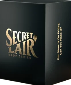 Secret Lair Drop Series: Our Show Is On Friday, Can You Make It?