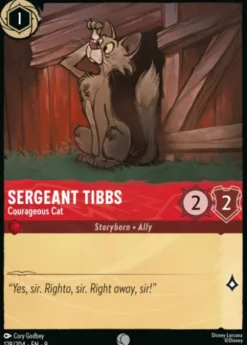 Sergeant Tibbs, Courageous Cat - Fabled